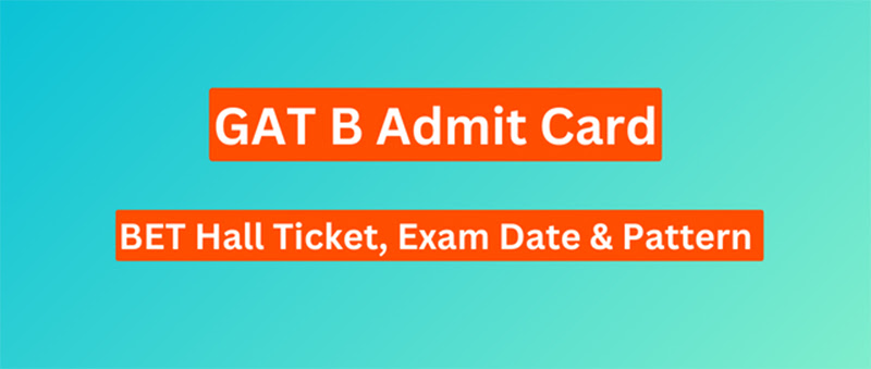 GAT B Admit Card