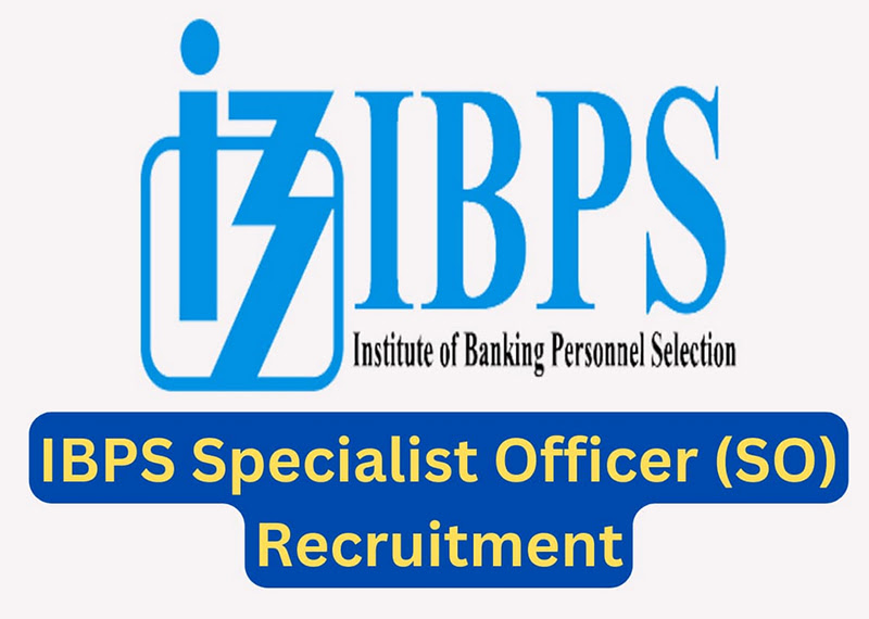 IBPS SO Recruitment