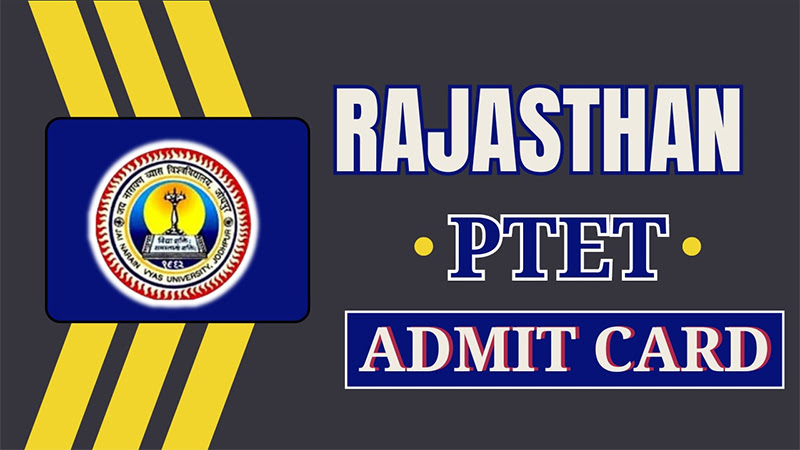 Rajasthan PTET Admit Card