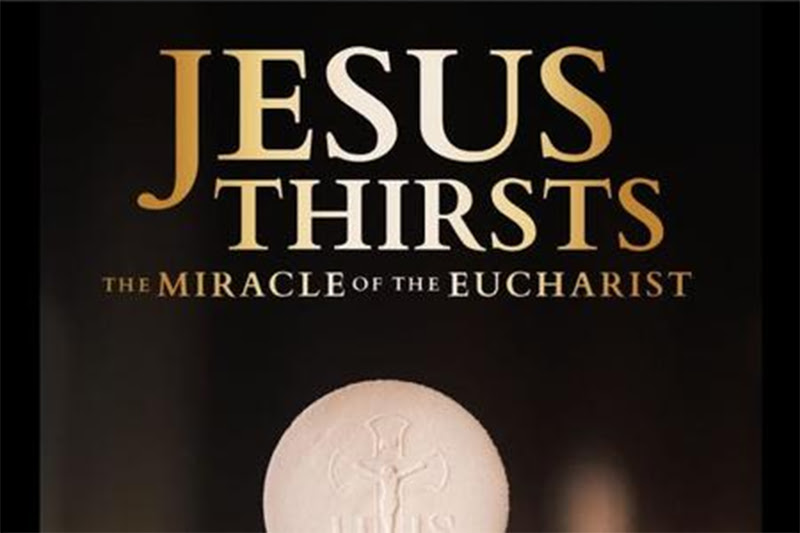 Jesus Thirsts: The Miracle of the Eucharist Movie