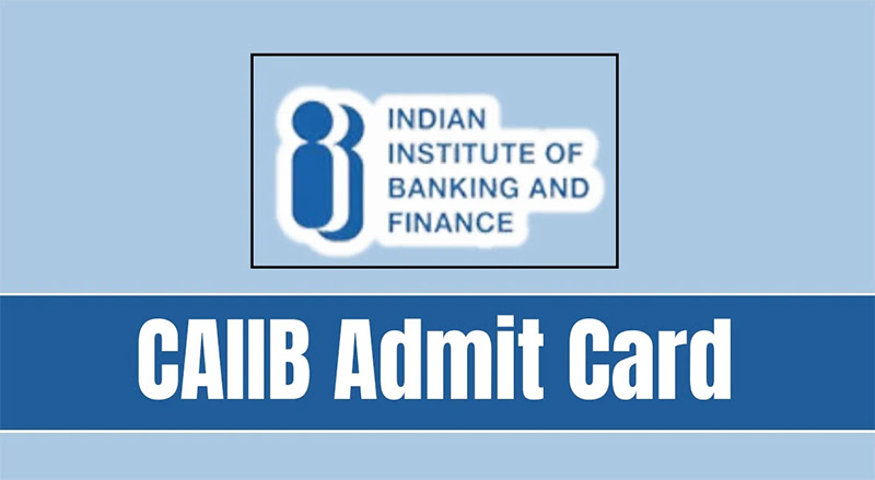 CAIIB Admit Card