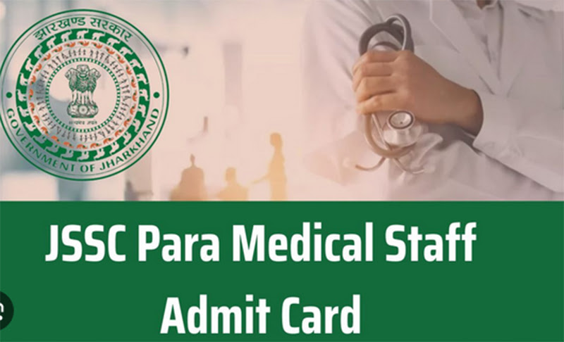 JSSC Paramedical Staff Admit Card