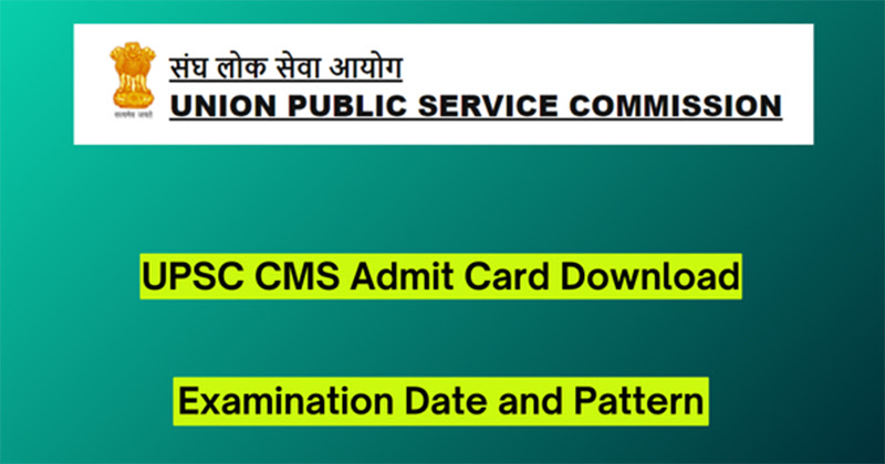 UPSC CMS Admit Card