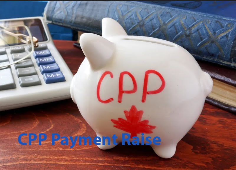 CPP Payment Raise