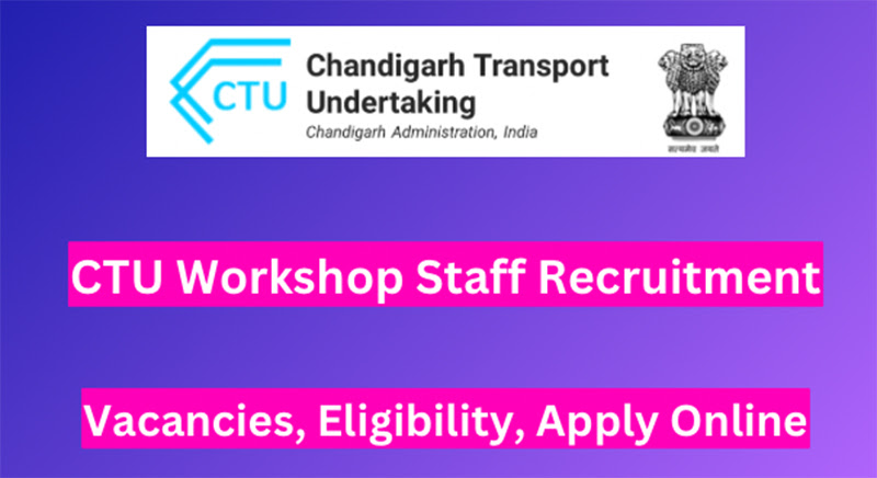 Chandigarh CTU Workshop Staff Recruitment