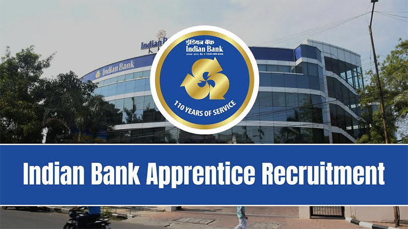 Indian Bank Apprentice Recruitment