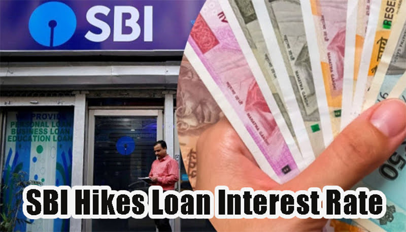 SBI Hikes Loan Interest Rate