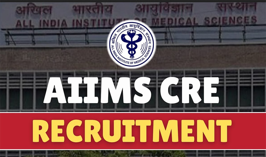 AIIMS CRE Recruitment