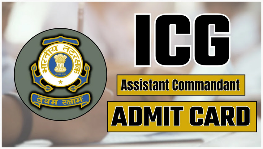 ICG Assistant Commandant Admit Card