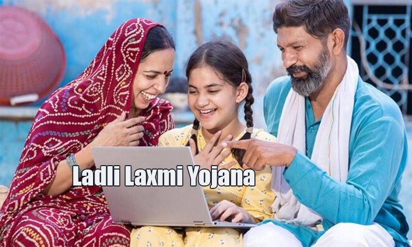 Ladli Laxmi Yojana