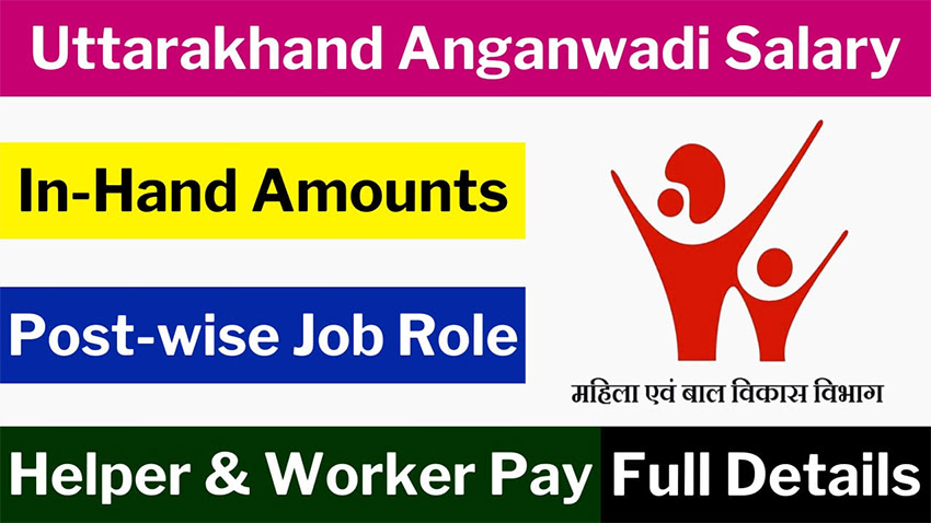 Uttarakhand Anganwadi Salary