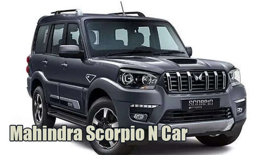 Mahindra Scorpio N Car