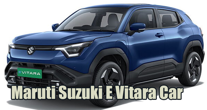 Maruti Suzuki E Vitara Car