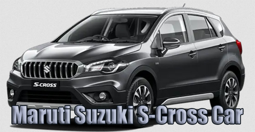 Maruti Suzuki S-Cross Car