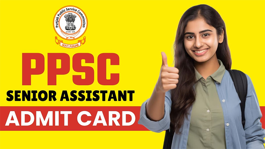 PPSC Senior Assistant Admit Card