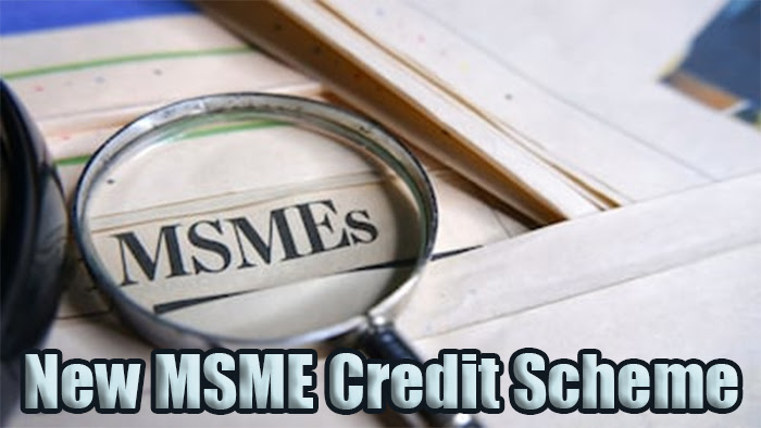 New MSME Credit Scheme